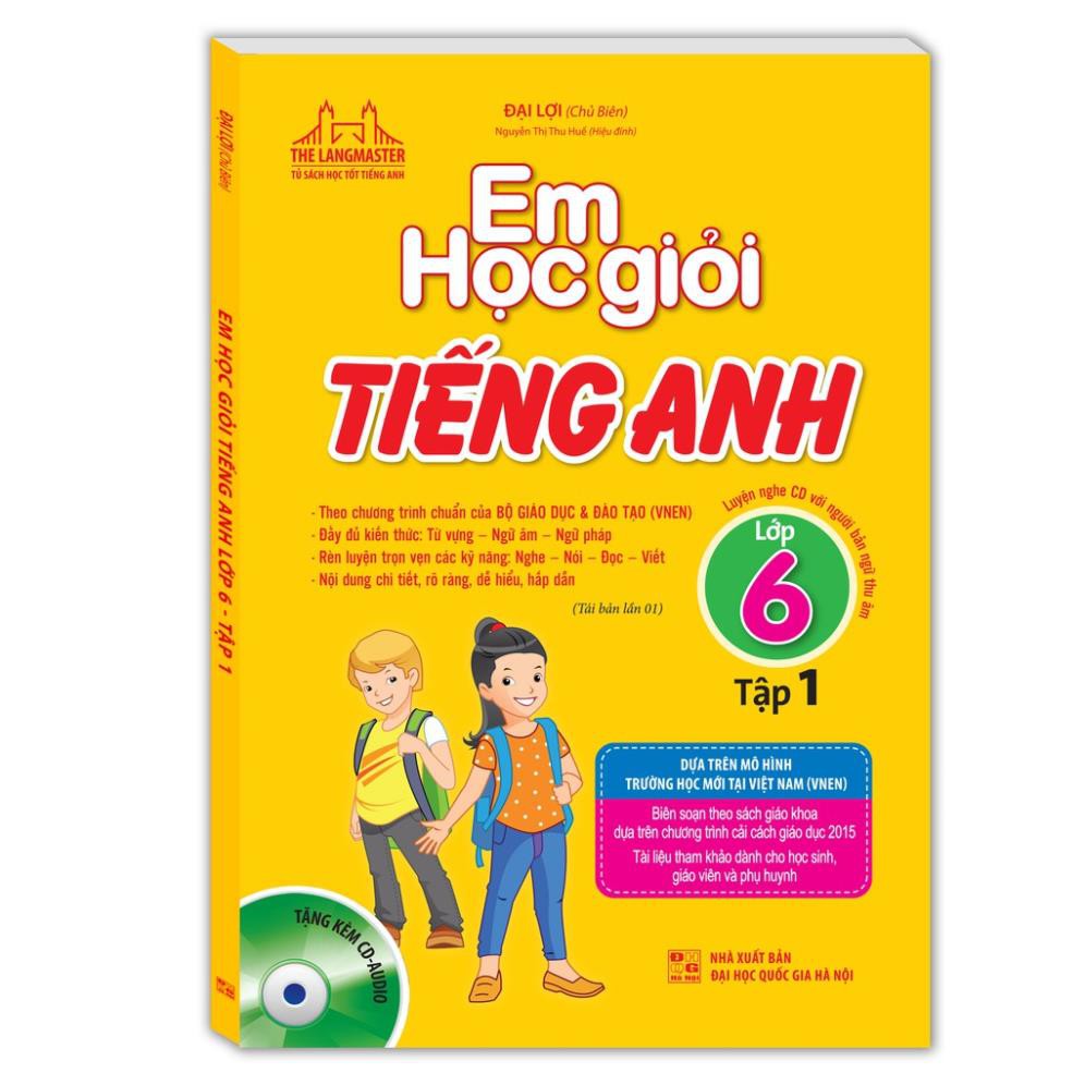 Sách - Em học giỏi tiếng Anh lớp 6-tập 1 (tái bản kèm CD)