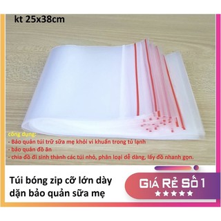 Túi zip bảo quản sữa mẹ, thức ăn loại dày dặn (size lớn 25*38cm)