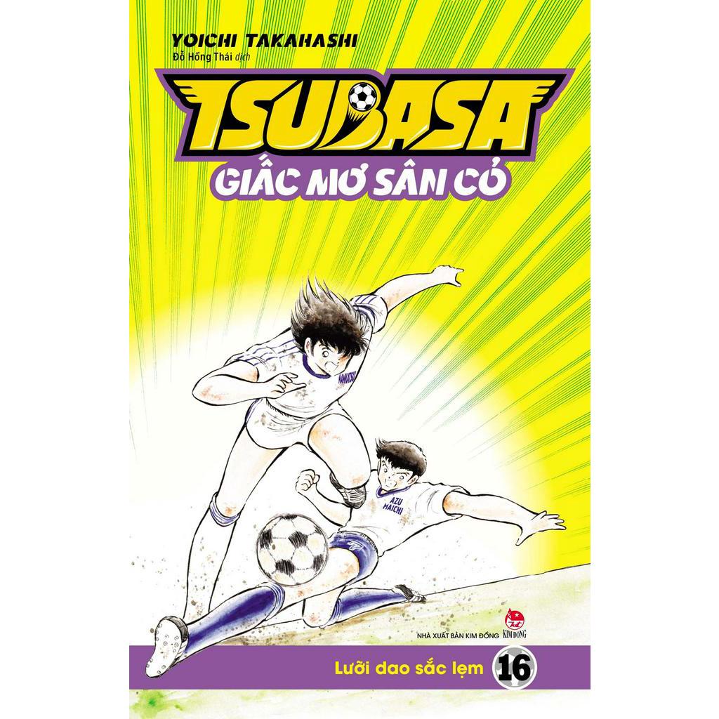 Sách Tsubasa - Giấc Mơ Sân Cỏ - Tập 16: Lưỡi Dao Sắc Lẹm