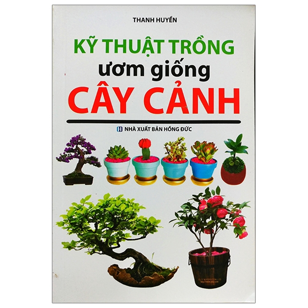 Sách - Kỹ Thuật Trồng Ươm Giống Cây Cảnh