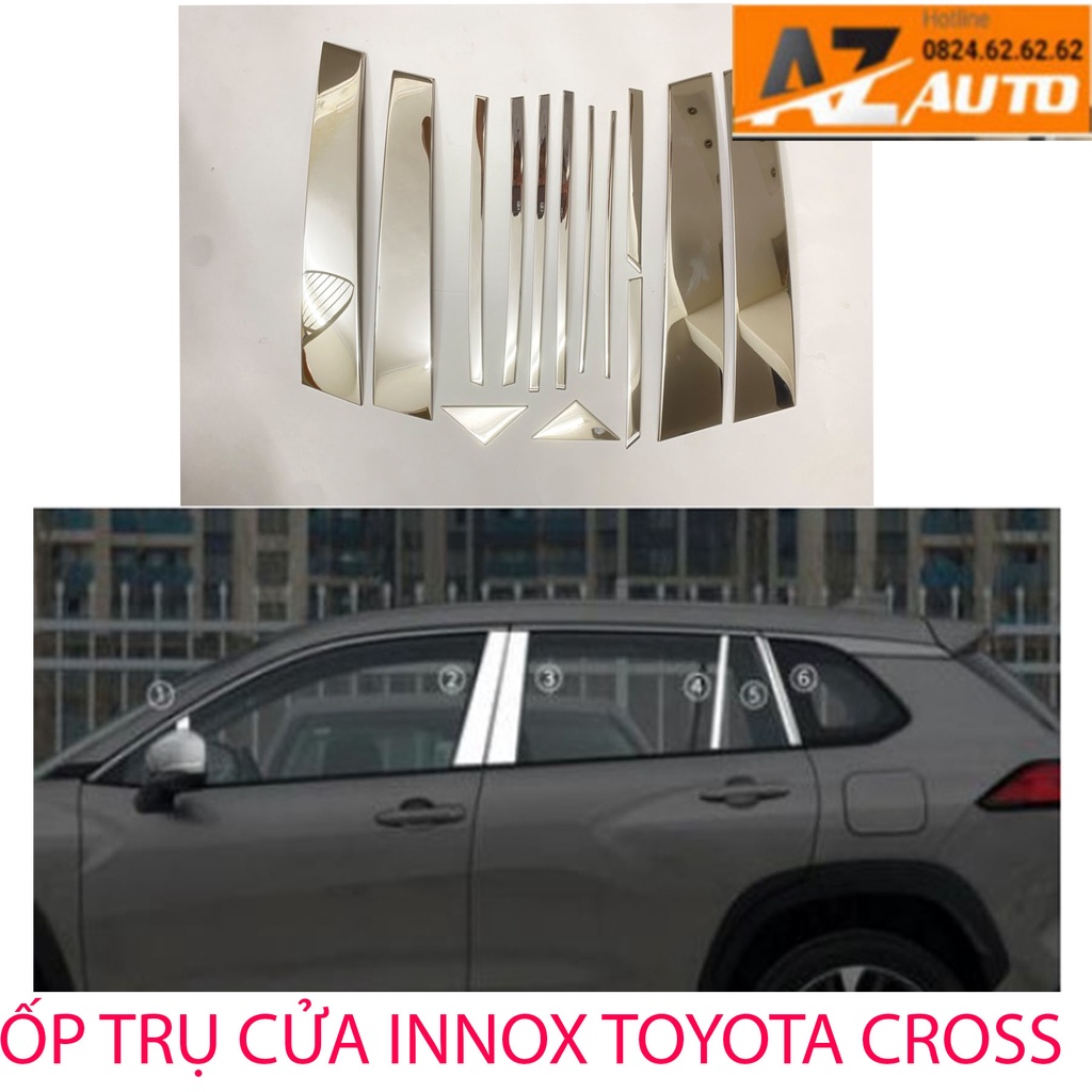 Ốp trụ cửa xe TOYOTA CROSS 2023 -2019 CHẤT LIỆU INNOX SÁNG BÓNG