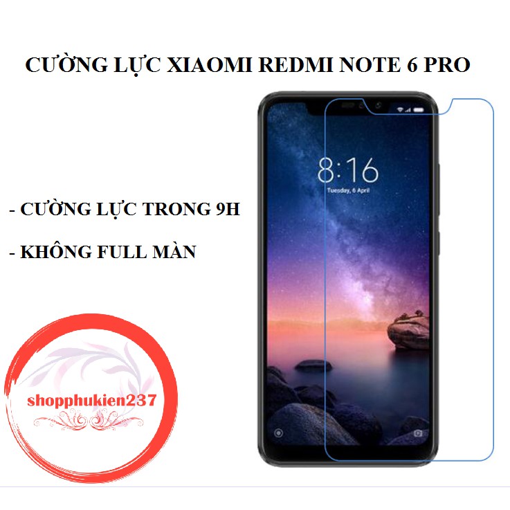 [Freeship toàn quốc từ 50k] CƯỜNG LỰC XIAOMI REDMI NOTE 6 , REDMI NOTE 6 PRO KÍNH TRONG SUỐT 9H KHÔNG FULL MÀN