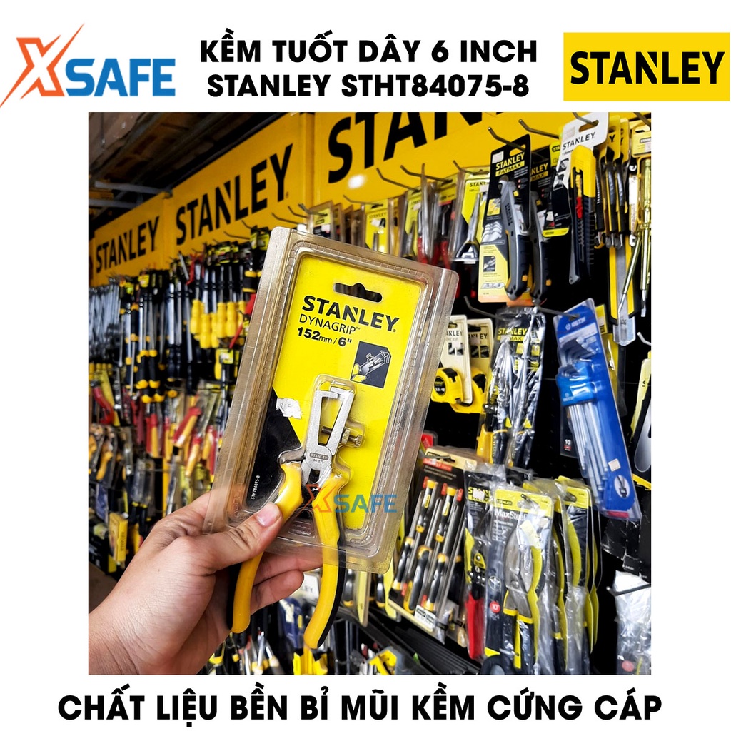 Kềm tuốt dây 6 INCH STANLEY STHT84075-8 thép cứng bền bỉ Kìm Stanley cán cầm làm cao su chống trơn trượt