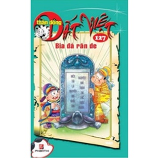 Sách thần đồng đất việt 127 - bia đá răn đe