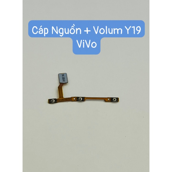 Cáp Nguồn + Volum Y19 ViVo
