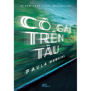 Sách - Tiểu Thuyết - Cô gái trên tàu [Nhã Nam]