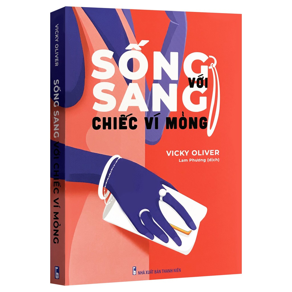 Sách - Sống Sang Với Chiếc Ví Mỏng