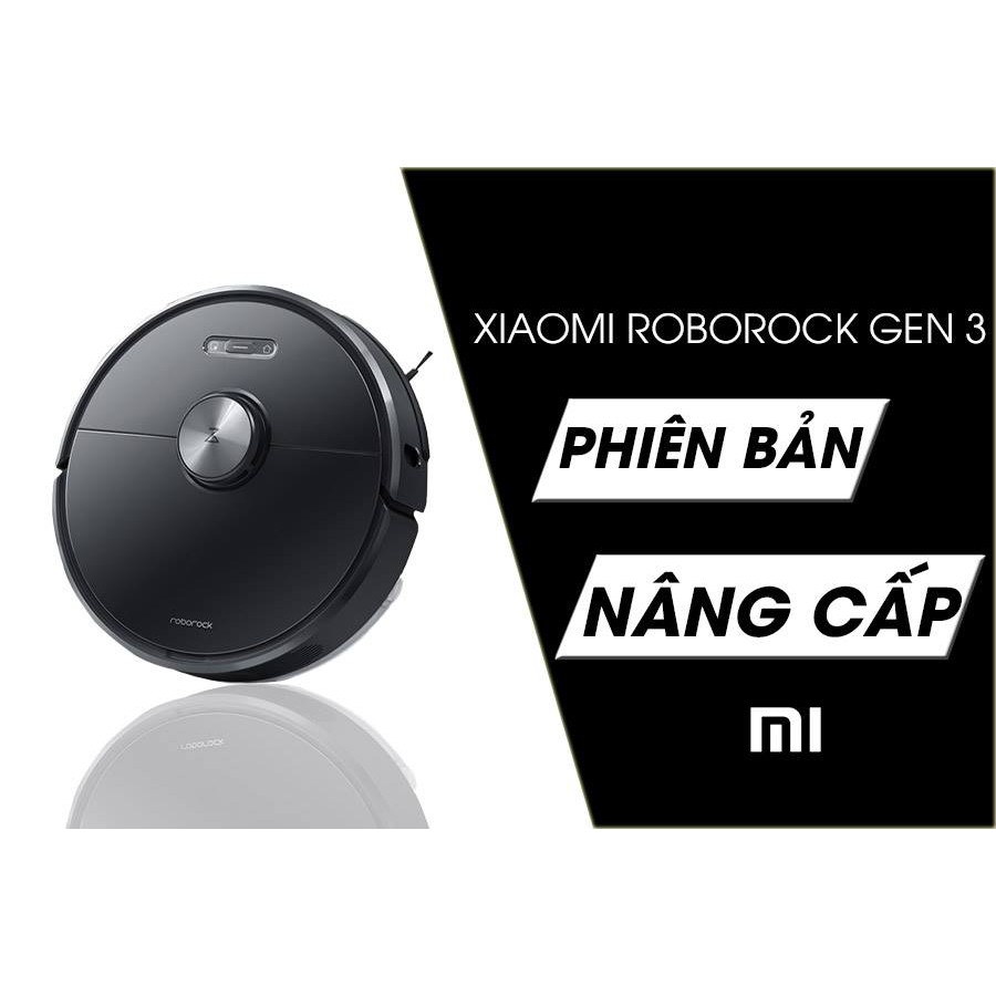 Robot hút bụi Xiaomi Roborock T6 - Mua Roborock Gen 3 giá rẻ 2019