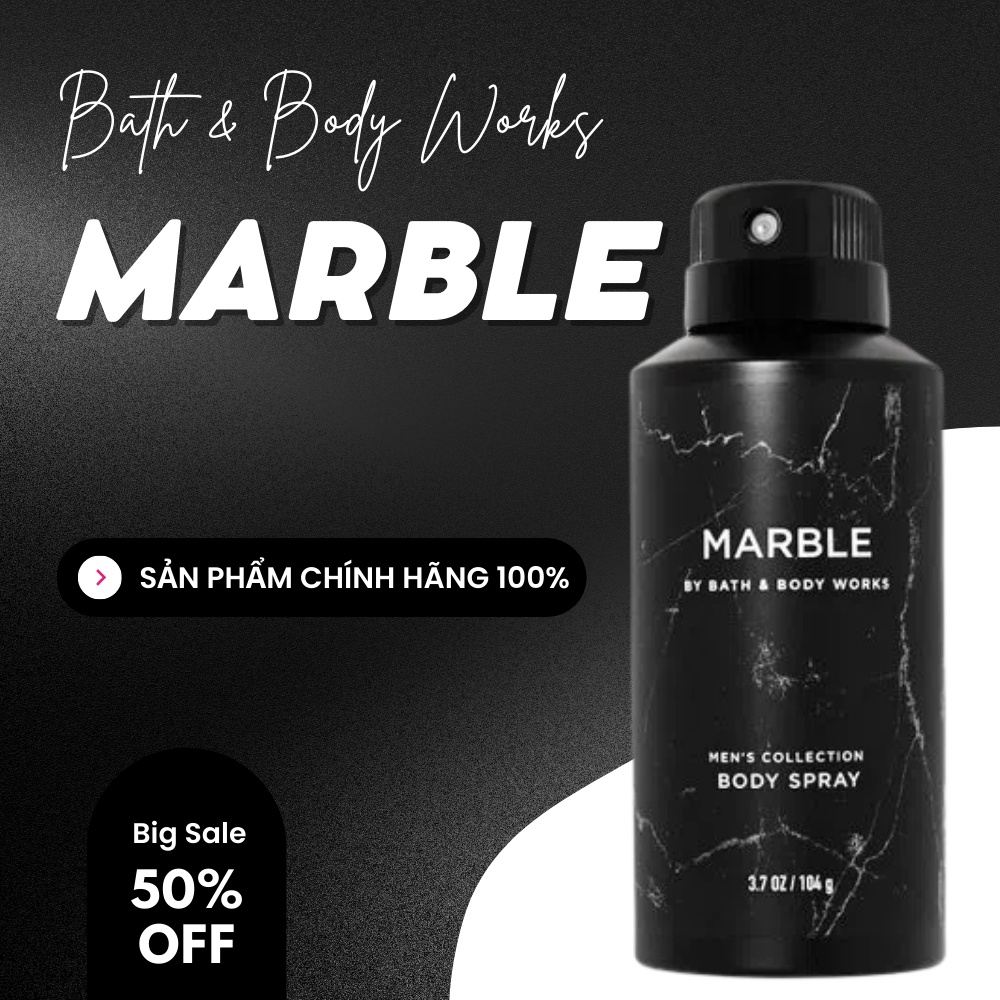 Xịt Toàn Thân Nam Bath & Body Works – Marble Men’s Collection Mùi Hương Nam Tính Mạnh Mẽ