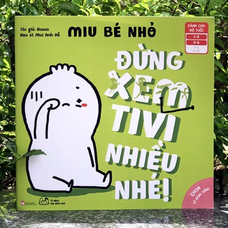 Miu Bé Nhỏ - Đừng Xem Tivi Nhiều Nhé!