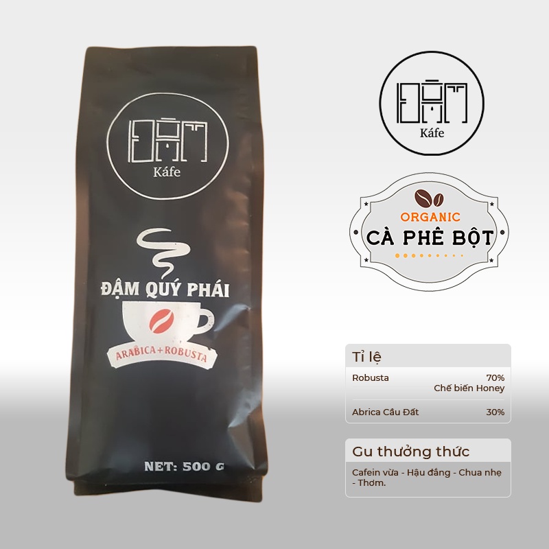 Cà phê bột Robusta + Arabica ĐẬM KAFE - Nguyên chất rang mộc 500g