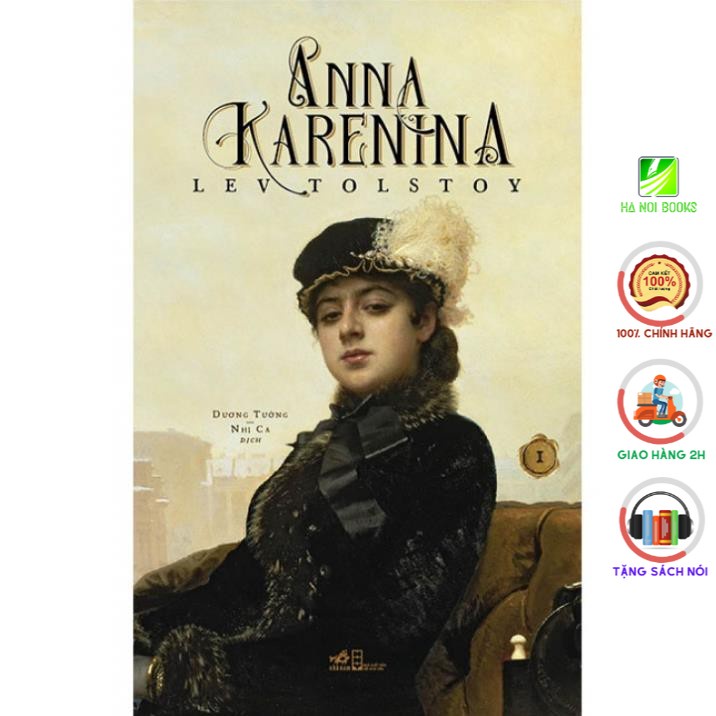 Sách Nhã Nam - Anna Karenina - Tập 1