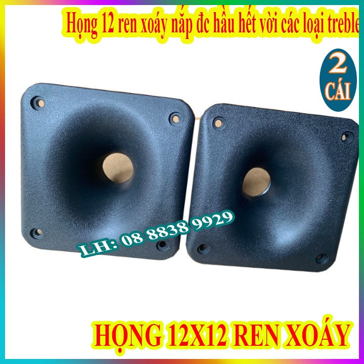 PHẾU LOA TREBLE 12x12 - HỌNG REN XOÁY 12X12 - GIÁ 2 CÁI