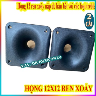 Phếu loa treble 12x12 - họng ren xoáy 12x12 - giá 2 cái