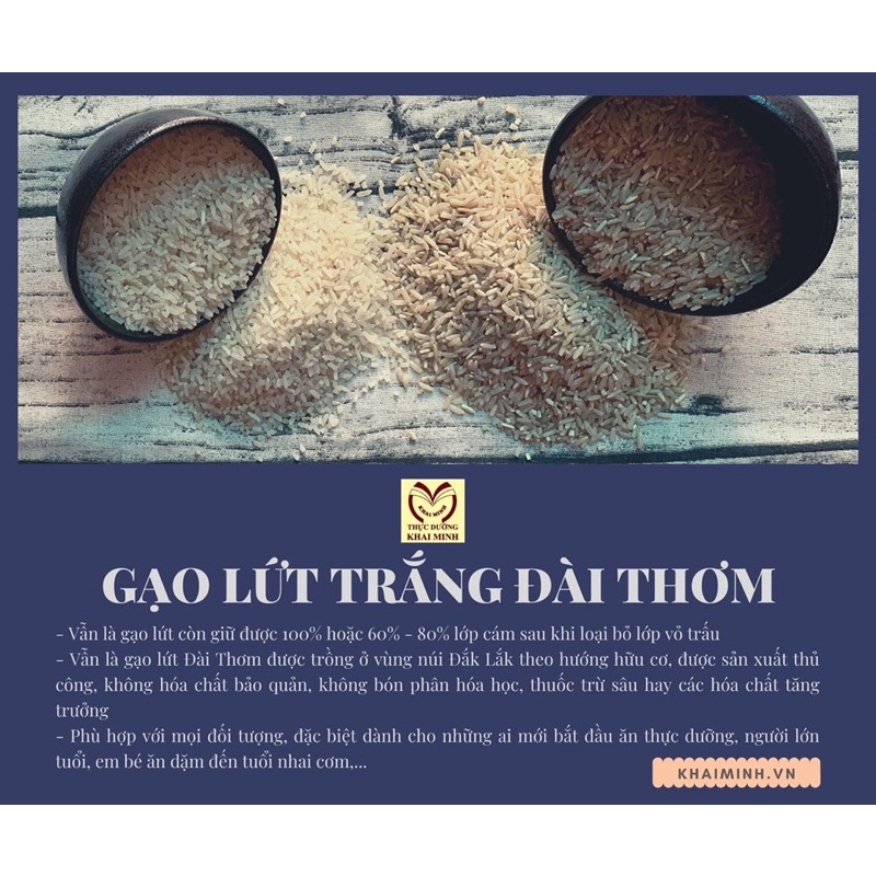 GẠO LỨT TRẮNG ĐÀI THƠM - 4 THÁNG - 1KG - GẠO HỮU CƠ - THỰC PHẨM DƯỠNG SINH - CỬA HÀNG THỰC DƯỠNG KHAI MINH CHÍNH HÃNG