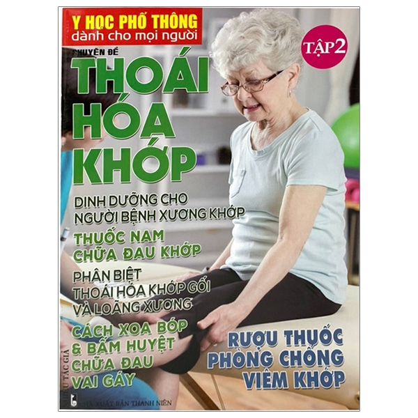 Sách - Y Học Phổ Thông Dành Cho Mọi Người - Chuyên Đề: Thoái Hóa Khớp (Tập 2)