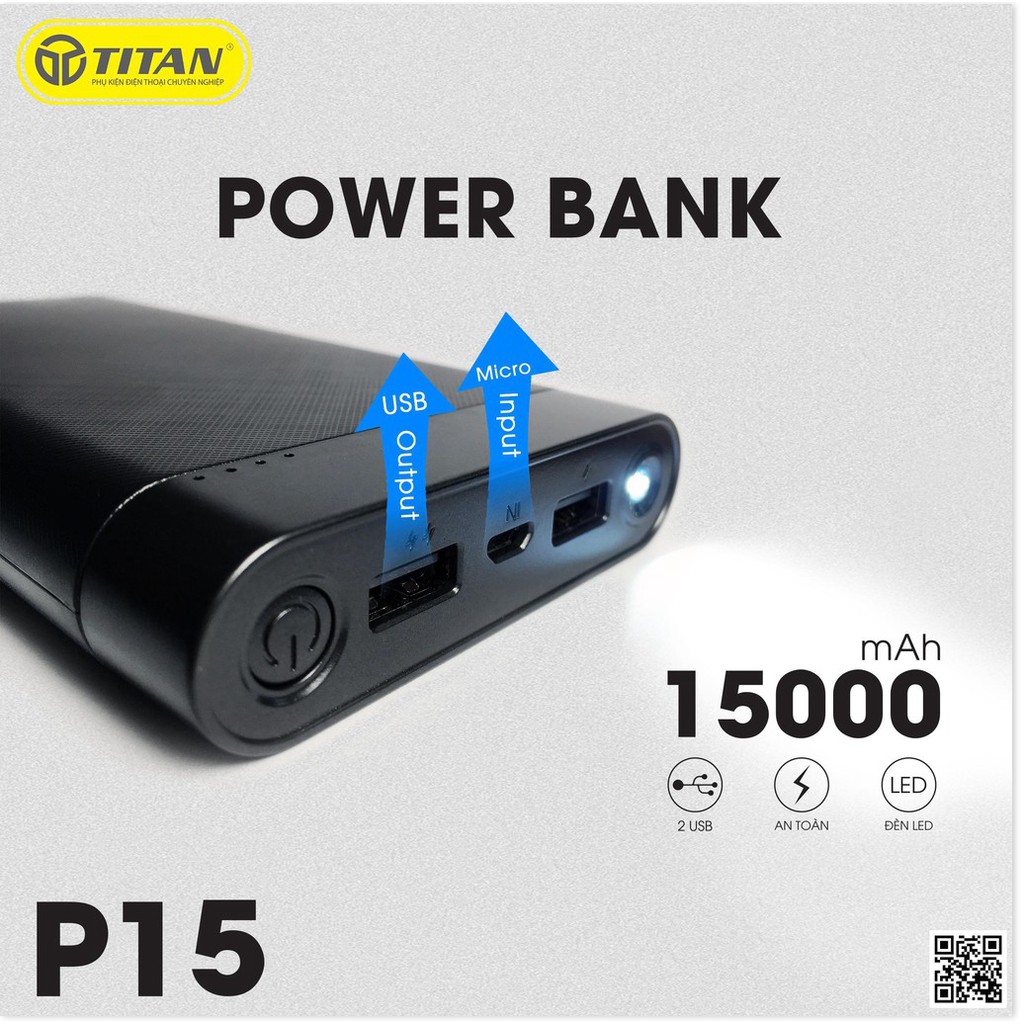 Pin Dự Phòng 15000 MAh TITAN - P15 Sạc nhanh thích hợp cho cả Android lẫn IOS - Hàng Chính Hãng