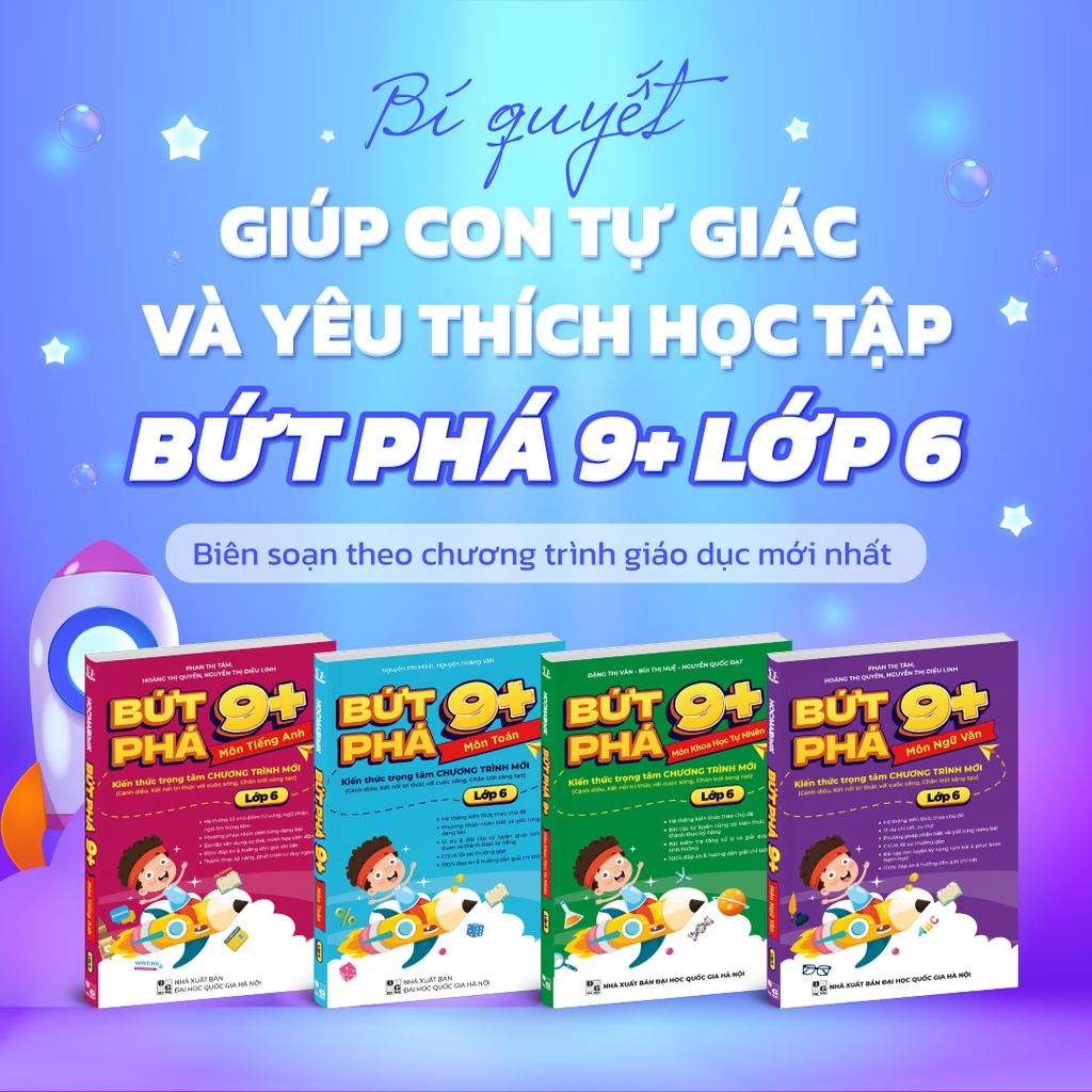 Combo 2 cuốn sách Bứt phá 9+ lớp 6 (Theo chương trình SGK mới). Bí kíp giúp con đạt toàn điểm 9,10 trên lớp