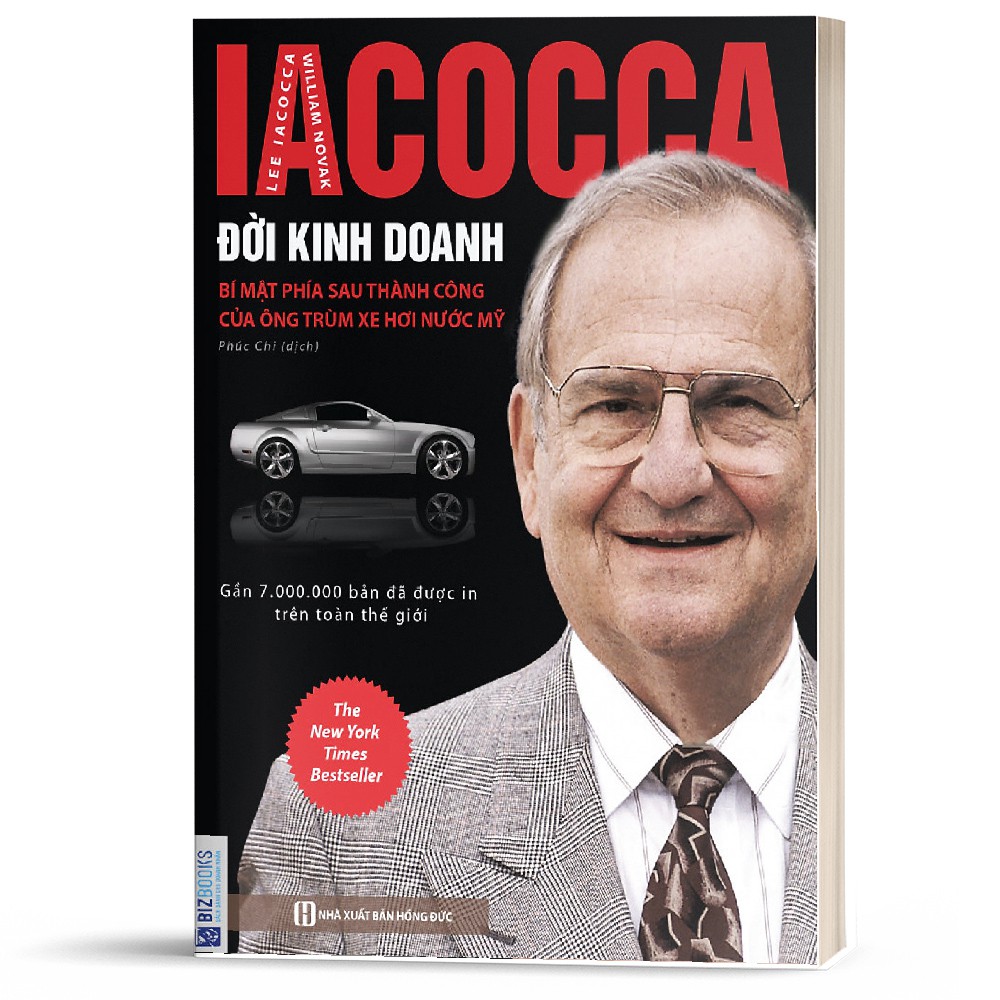 Sách - Iacocca: Đời Kinh Doanh – Bí mật Phía Sau Thành Công Của Ông Trùm Xe Hơi Nước Mỹ  - BizBooks