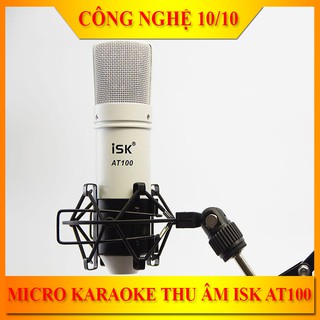 Micro karaoke thu âm isk at100 chuyên nghiệp