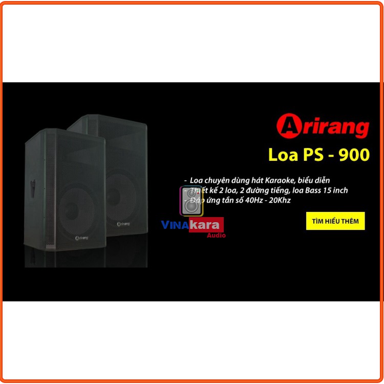 Loa sân khấu Arirang PS-900 Chính hãng