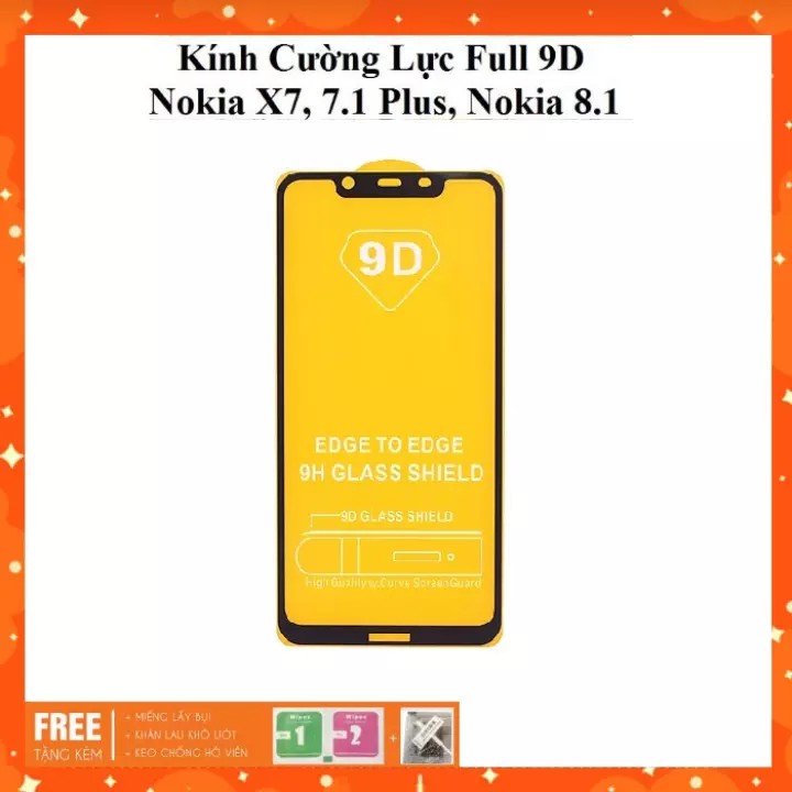 Kính cường lực nokia 7.2 , 8.1 , nokia 5.1 plus , 6.1 plus, X5, X6, X7, Nokia 7 Plus cường lực Full Màn