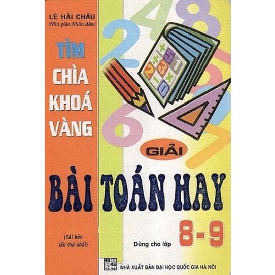 Sách - Tìm Chìa Khoá Vàng Giải Bài Toán Hay Lớp 8 - 9