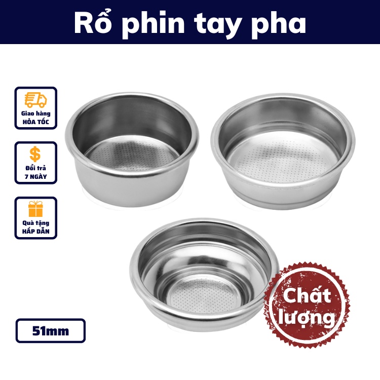 Rổ phin inox 51mm tay pha cà phê espresso cafe pha máy lỗ nhỏ tạo crema dày sánh và mịn đủ size đủ loại bảo hành 1 đổi 1