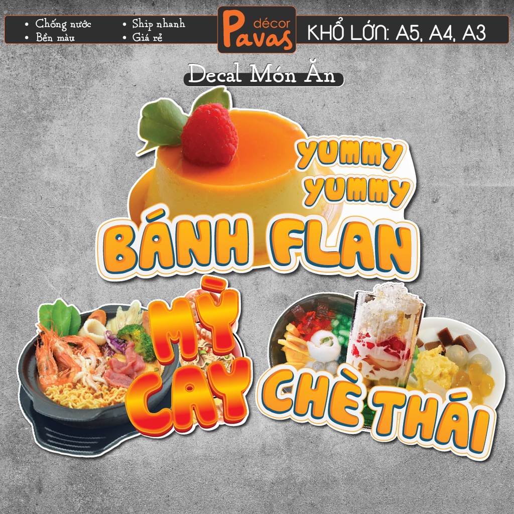 Decal Bánh Flan, Chè Thái, Mỳ Cay chống nước trang trí dán quán trà sữa, cà phê, quán ăn, dán tường, tủ kính. TTQ08