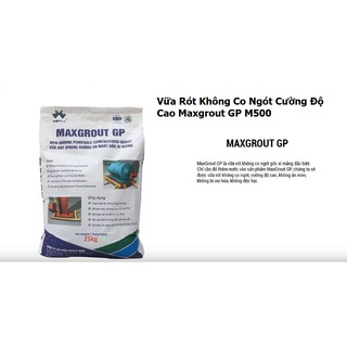 MaxGrout GP M500 (Mác 500) 25kg - Vữa Rót Tự Chảy Không Co Ngót Cường Độ Cao