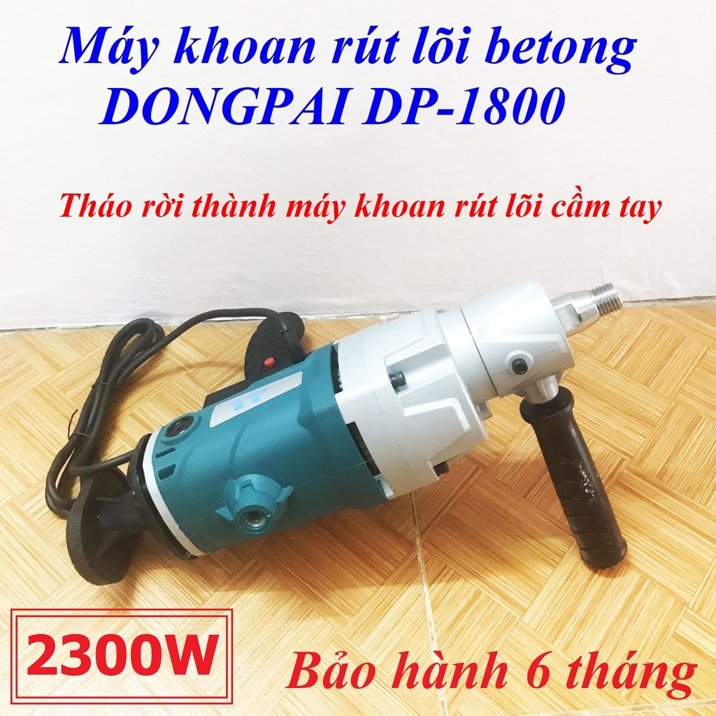 Máy Khoan Rút Lõi Bê Tông DONGPAI DP-1800  - Hàng Nội Địa - Chạy Khỏe, Chạy Êm