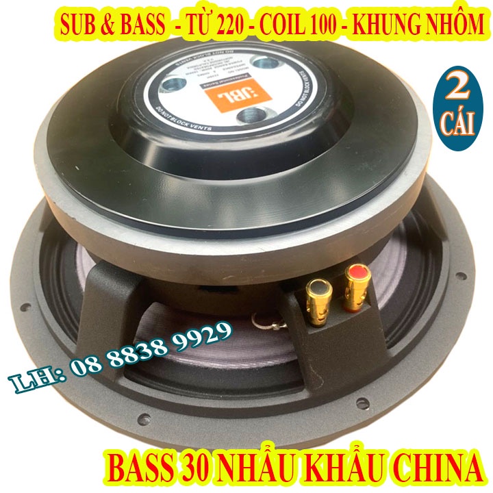 CẶP LOA BASS & SUB 30 JB NHẬP KHẨU TỪ 220 CÔN 100 LOA NHẬP CAO CẤP - GIÁ 2 LOA