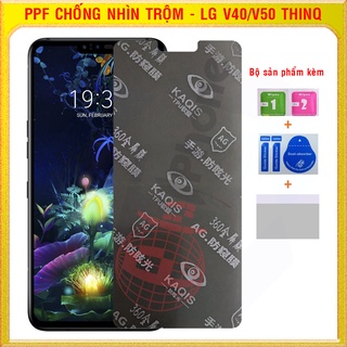 Dán dẻo ppf chống nhìn trộm cho lg v40, v50 thinq