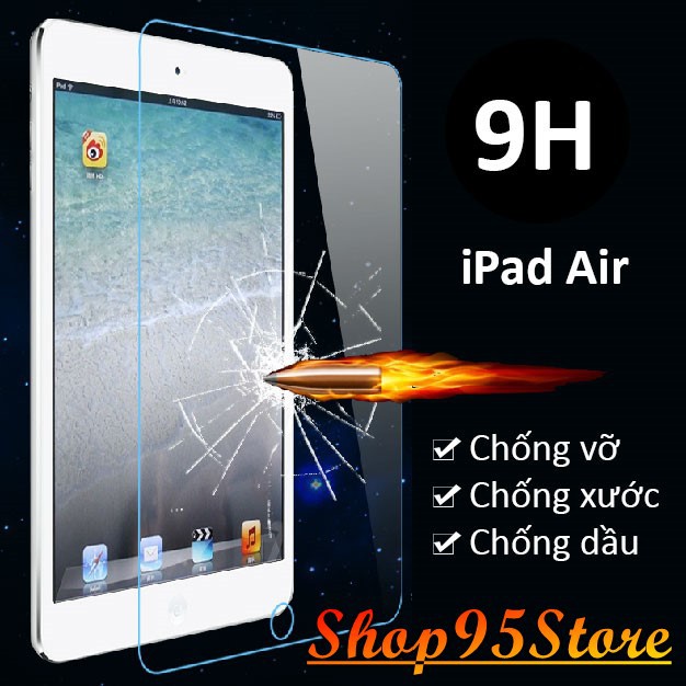 KÍNH CƯỜNG LỰC IPAD 2-3-4 / Air 1-2 gen 5 6 mini 6 Mini 1-2-3 / mi 4-5 / Ipad 9.7' / Ipad 10.5 / Ipad 11 ...