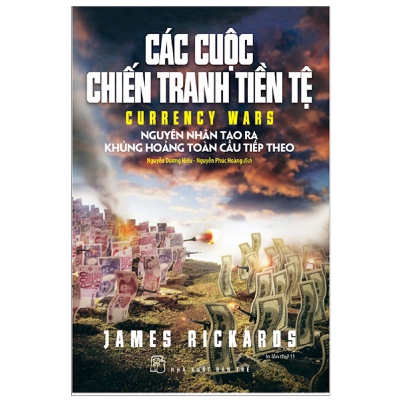 Sách - Các Cuộc Chiến Tranh Tiền Tệ (nxb Trẻ) - AD.BOOKS