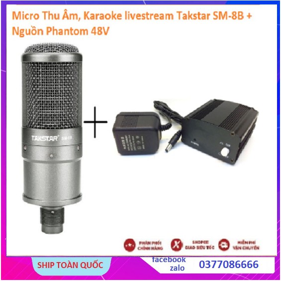 Combo Micro Thu Âm, Livestream, Karaoke Takstar SM-8B + Nguồn Phantom 48V