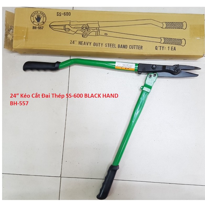 24″ Kéo Cắt Đai Thép SS-600 BLACK HAND BH-557