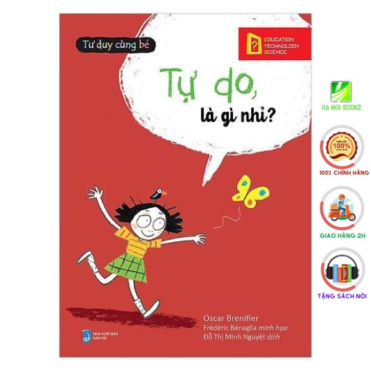 Sách - Tư Duy Cùng Bé - Tự Do Là Gì Nhỉ? [Alphabooks]