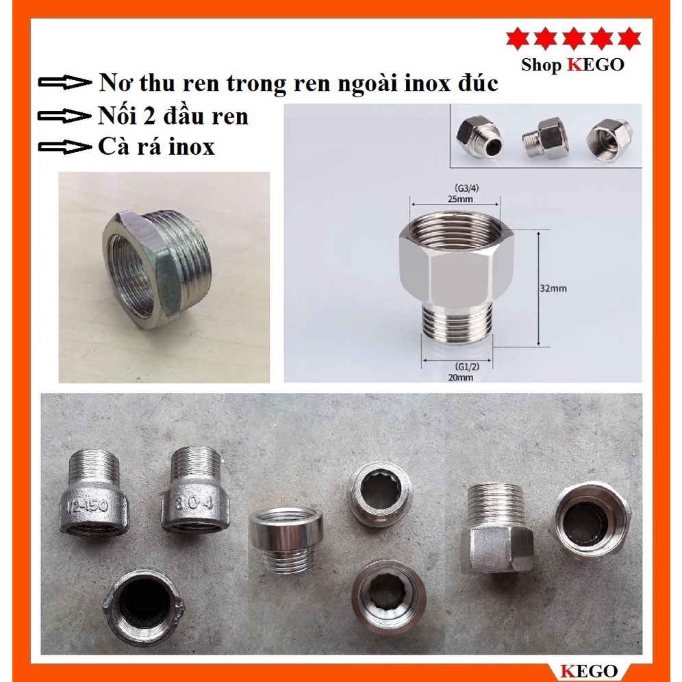 Nơ thu ren trong 21 ren ngoài 27 inox đúc, nối 2 đầu ren, cà rá inox