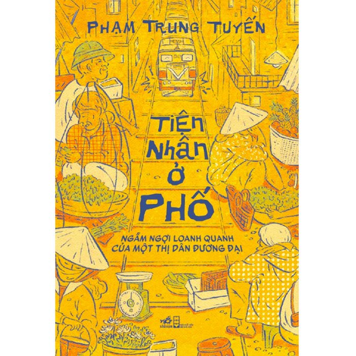 Sách Nhã Nam - Tiện nhân ở phố