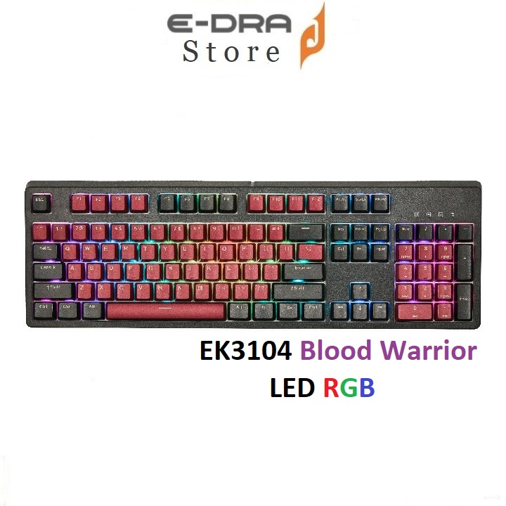 Bàn phím cơ E-DRA EK3104 Blood Warrior RGB LED (Switch E-Dra: Blue / Brown / Red )