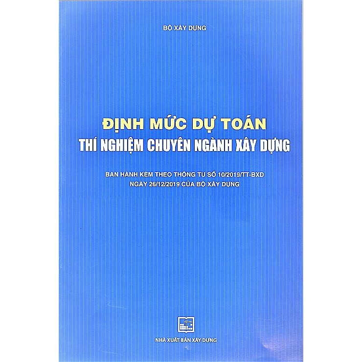 Sách -  Định Mức Dự Toán Thí Nghiệm Chuyên Ngành Xây Dựng