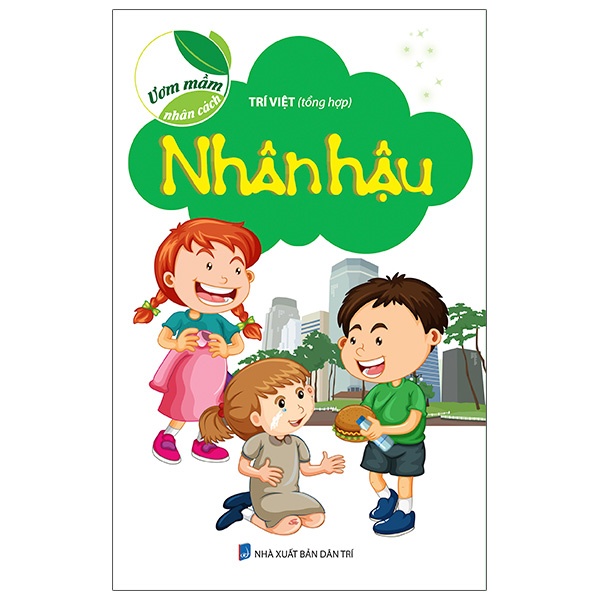 Sách - Ươm Mầm Nhân Cách - Nhân Hậu - 9786043316100