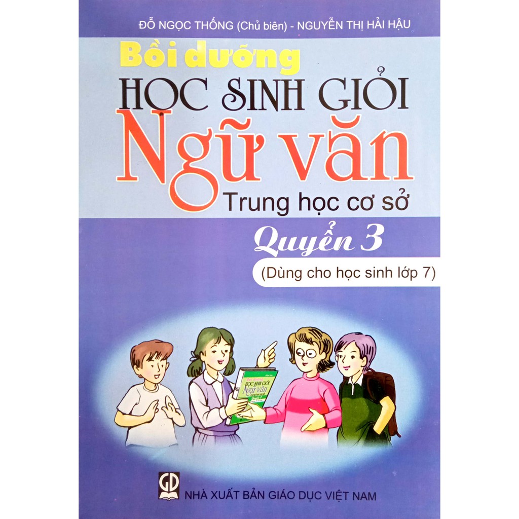 Sách - Bồi dưỡng học sinh giỏi Ngữ Văn THCS - Quyển 3 (Dùng cho học sinh lớp 7)