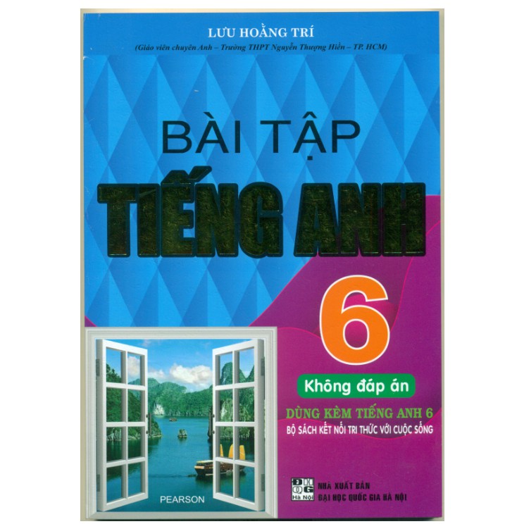 Sách - Bài tập Tiếng anh 6 không đáp án (Kết nối tri thức với cuộc sống) - Lưu Hoằng Trí