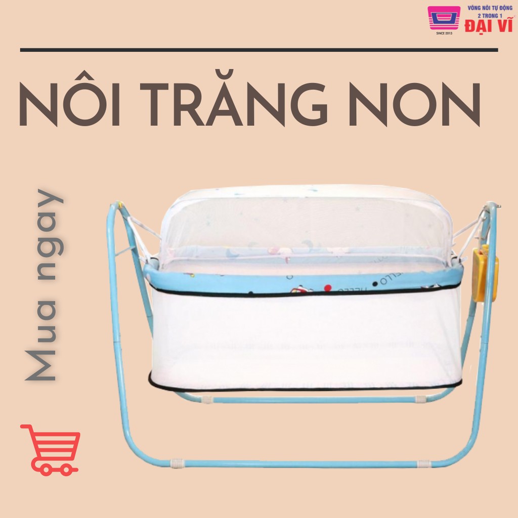 (RẺ NHẤT) Nôi điện cao cấp Đại Vĩ 2 trong 1 - Nôi trăng non