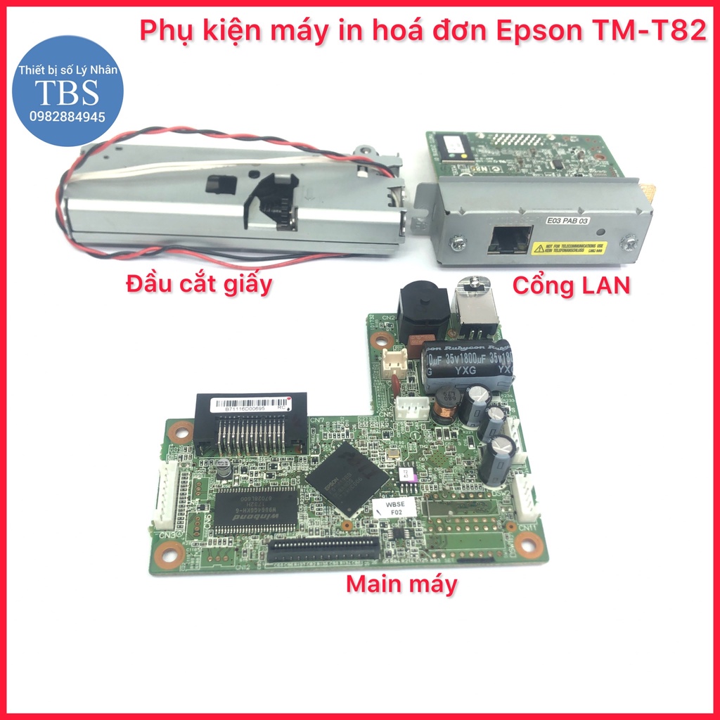 Bộ phụ kiện máy in hóa đơn Epson TM - T82 gồm : đầu cắt giấy, cổng LAN ,main máy in