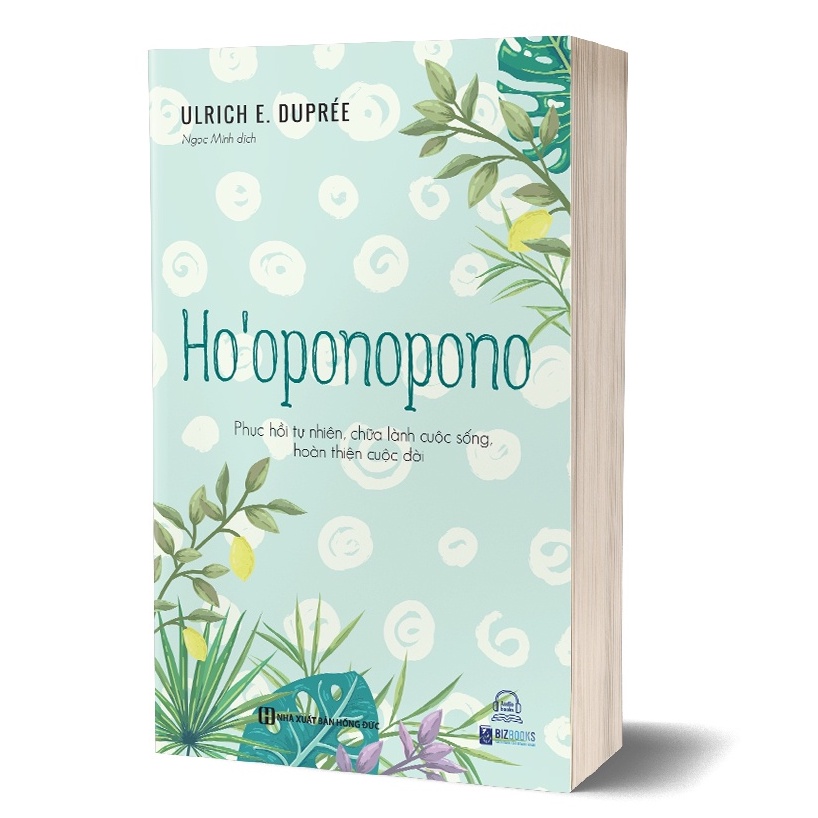 Sách - Ho’oponopono - Phục hồi tự nhiên, chữa lành cuộc sống, hoàn thiện cuộc đời
