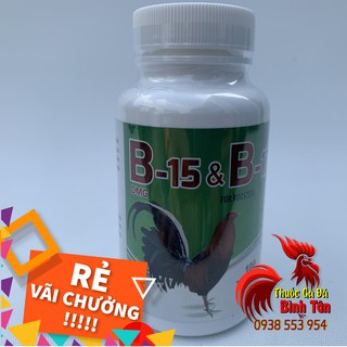 Thuốc Nuôi Gà Đá B15 & B12 Của Mỹ Giúp TĂNG BO TĂNG NƯỚC MÁU CHO GÀ (1 Hộp 100 Viên)