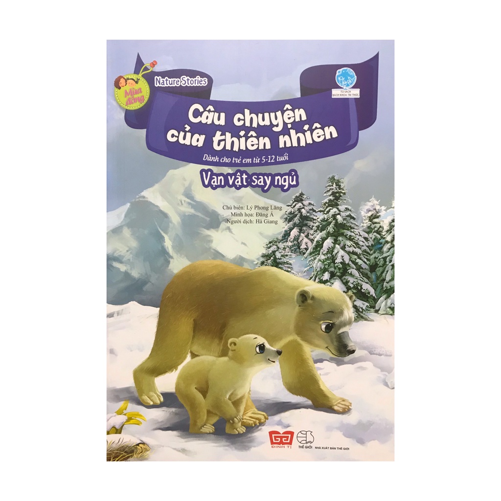 Sách Câu chuyện của thiên nhiên : vạn vật ngủ say ( Đinh Tị )